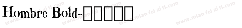 Hombre Bold字体转换